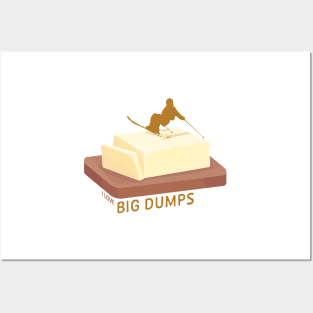 Ski Butter Carving | I Love Big Dumps Posters and Art